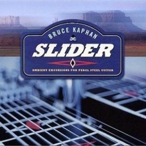 Slider: Ambient Excursions for Pedal Steel Guitar