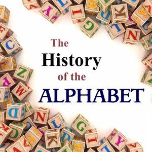 The History of the Alphabet