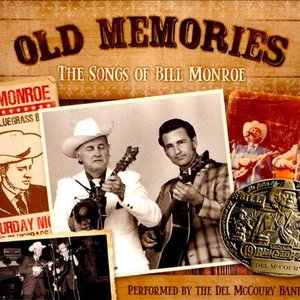 Old Memories (The Songs Of Bill Monroe)