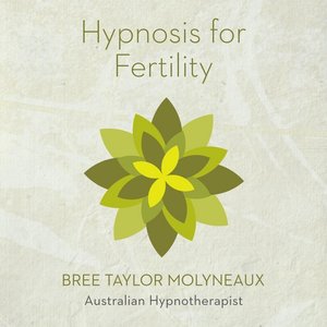 Hypnosis for Fertility