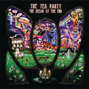 Tea Party - The Ocean At The End - Zortam Music