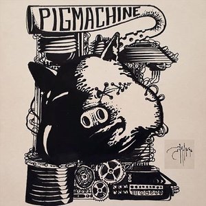 Pigmachine