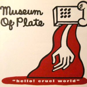 Hello! Cruel World