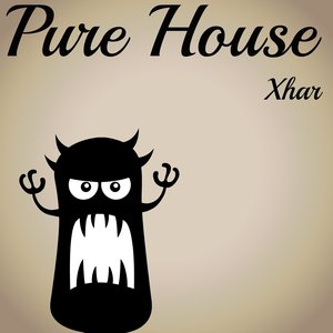 Pure House