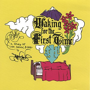 Waking For The First Time