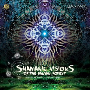 Shamanic Visions Of The Banyan Forest