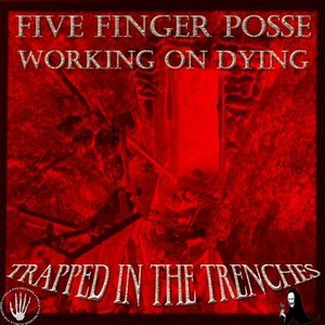 Trapped in the Trenches [Explicit]
