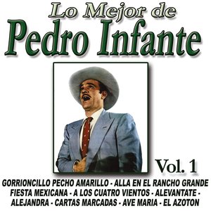 Pedro Infante "Lo Mejor"