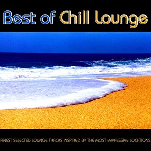 Best of Chill Lounge - Finest Selected Lounge Tracks Inspire