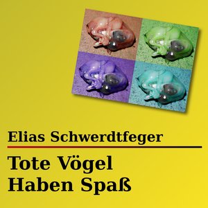 Tote Vögel Haben Spaß