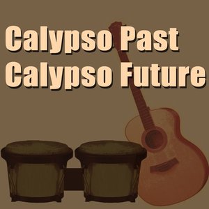 Calypso Past Calypso Future