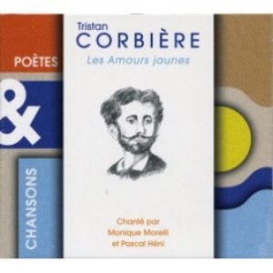 Poètes & chansons : Tristan Corbière