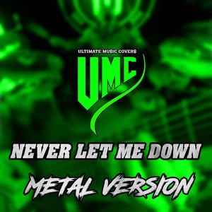 Never Let Me Down (Metal Version) [feat. Tobias Derer & Moritz Specht] - Single