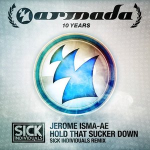 Hold That Sucker Down (Sick Individuals Remix)
