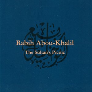 Abou-Khalil, Rabih: Sultan's Picnic (The)