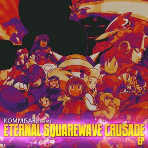 Eternal Squarewave Crusade