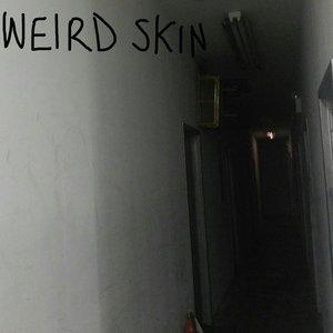 Weird Skin