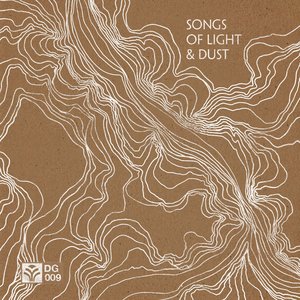 Songs of Light & Dust