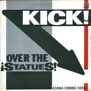 Kick Over The Statues!