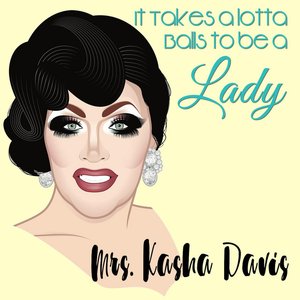 It Takes a Lotta Balls to Be a Lady!