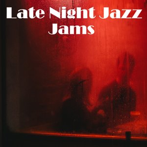 Late Night Jazz Jams