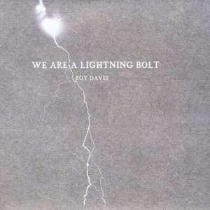 We Are A Lightning Bolt