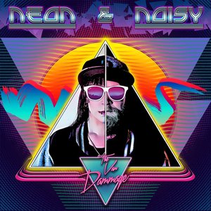 Neon & Noisy