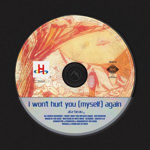 i won't hurt you (myself) again