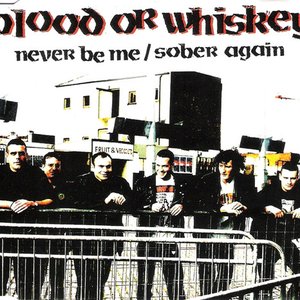 Never Be Me/Sober Again