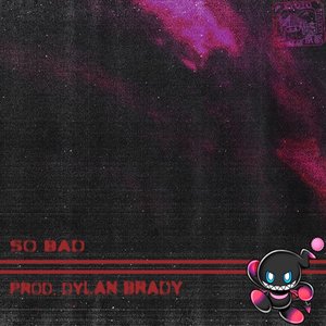 so bad