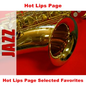 Hot Lips Page Selected Favorites
