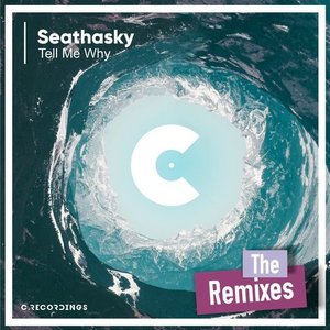Tell Me Why (The Remixes)