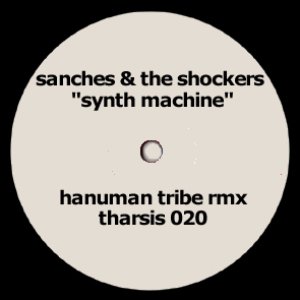 Zdjęcia dla 'Sanches & The Shockers - Synth Machine (Hanuman Tribe RMX'