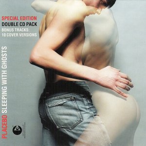 Sleeping With Ghosts - Bonus Disc Placebo Covers