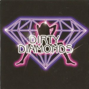 dirty diamonds