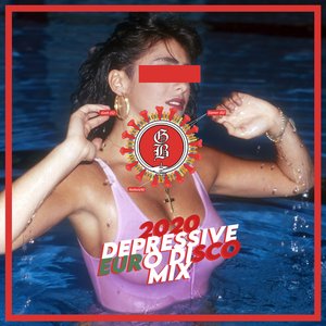 2020 Depressive Euro Disco Mix