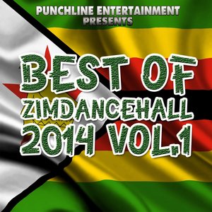 Best of Zimdancehall 2014, Vol. 1 (Punchline Entertainment Presents)