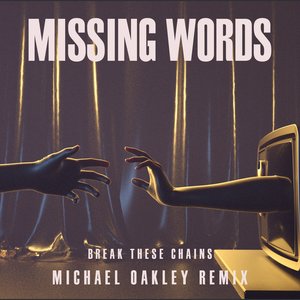 Break These Chains (Michael Oakley Remix)