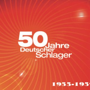 50 Jahre Schlager 1955-1959