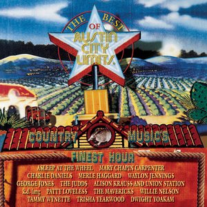 The Best Of Austin City Limits: Country Music's Finest Hour