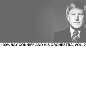100% Ray Conniff and His Orchestra, Vol. 2