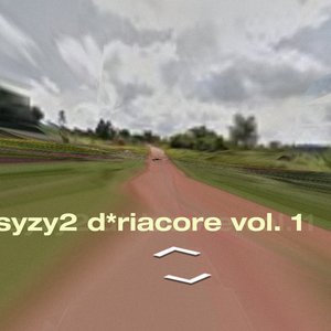 syzy2 d*riacore collection vol. 1