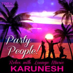 Party People! Relax with Lounge Music
