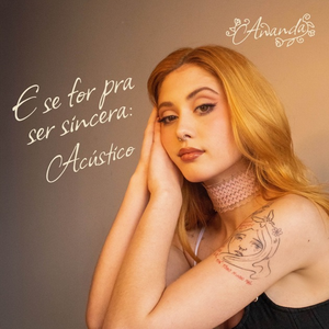 Artwork for e se for pra ser sincera (Acústico)