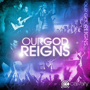 Our God Reigns
