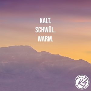 Kalt Schwül Warm - Single