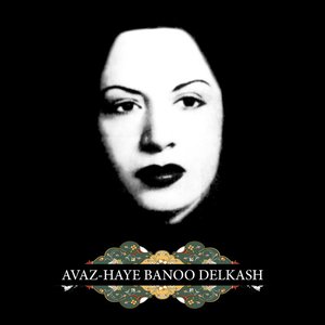 Image for 'Avazhaye Banoo Delkash'