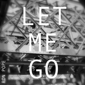 Let Me Go - Single