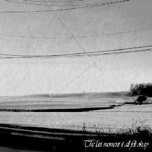 The Last Time It All Felt Okay (Demo) - Single