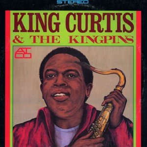 King Curtis & The Kingpins